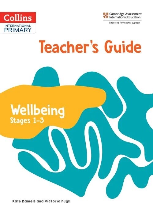 International Primary Wellbeing Teachers Guide: Stages 1–3 (Paperback)
