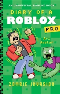 Diary of a Roblox Pro #5: Zombie Invasion (Paperback)