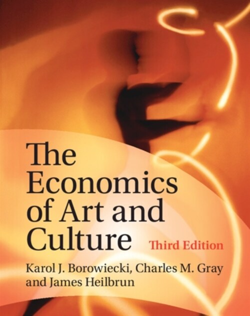 The Economics of Art and Culture (Hardcover, 3 Revised edition)