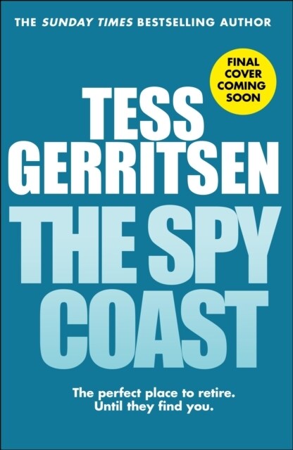 The Spy Coast : The unmissable, brand-new series from the No.1 bestselling author of Rizzoli & Isles (Martini Club 1) (Hardcover)