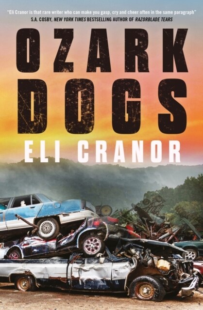 Ozark Dogs : GUARDIAN BEST CRIME AND THRILLERS OF 2023 (Paperback)