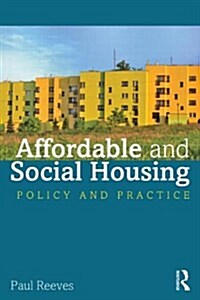 Affordable and Social Housing : Policy and Practice (Paperback)