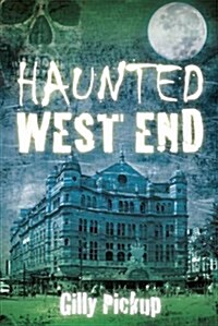 Haunted West End (Paperback)