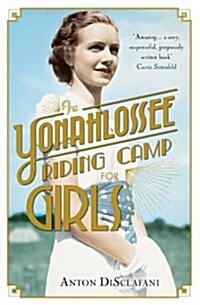 The Yonahlossee Riding Camp for Girls (Paperback)