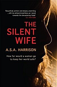 The Silent Wife: The gripping bestselling novel of betrayal, revenge and murder... (Paperback)