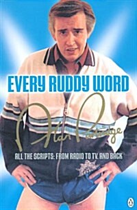 Alan Partridge: Every Ruddy Word : All the Scripts: From Radio to TV. And Back (Paperback)