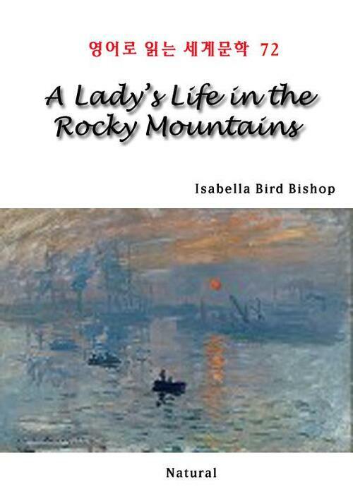 A Ladys Life in the Rocky Mountains - 영어로 읽는 세계문학 72