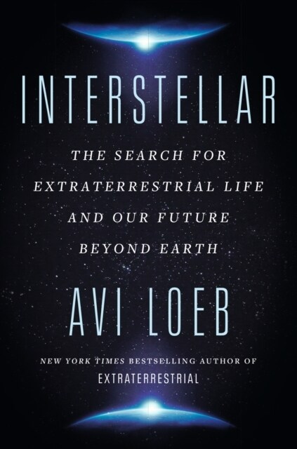 Interstellar : The Search for Extraterrestrial Life and Our Future Beyond Earth (Paperback)
