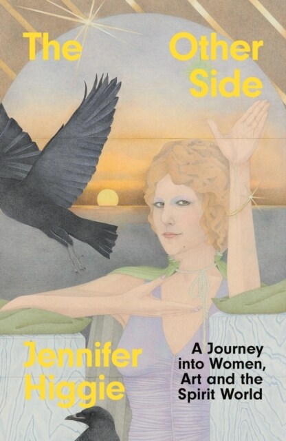 The Other Side : A Journey into Women, Art and the Spirit World (Paperback)