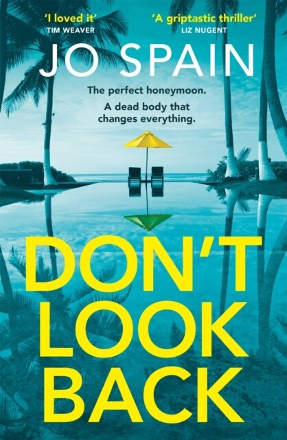 Dont Look Back : An addictive, fast-paced thriller from the author of The Perfect Lie (Paperback)