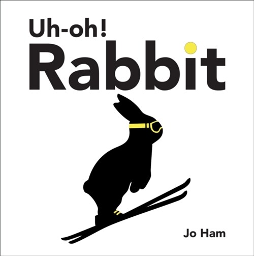 Uh-oh! Rabbit (Hardcover)