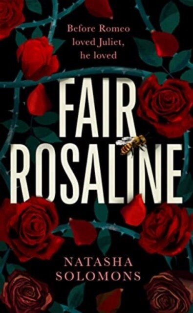 Fair Rosaline : The most exciting historical retelling of 2023: a subversive, powerful untelling of Romeo and Juliet (Paperback)