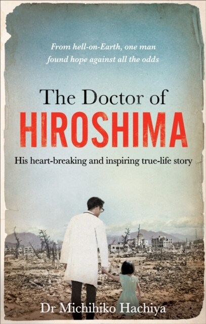 The Doctor of Hiroshima (Paperback)