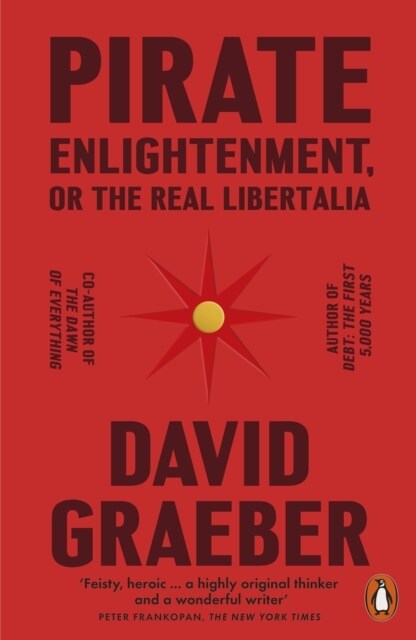 Pirate Enlightenment, or the Real Libertalia (Paperback)