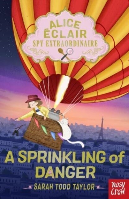 Alice Eclair, Spy Extraordinaire!: A Sprinkling of Danger (Paperback)
