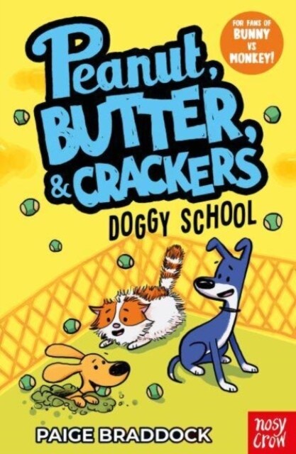Doggy School : A Peanut, Butter & Crackers Story (Paperback)