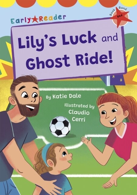 Lilys Luck and Ghost Ride! : (Red Early Reader) (Paperback)