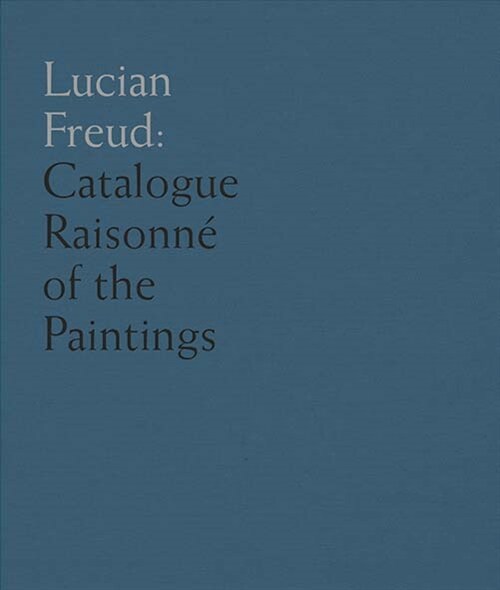 Lucian Freud : Catalogue Raisonne of the Oil Paintings (Multiple-component retail product)