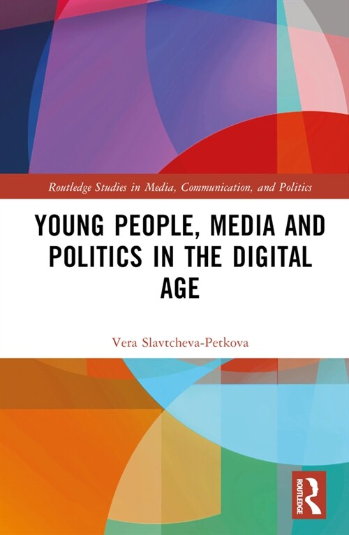 Young People, Media and Politics in the Digital Age (Hardcover, 1)