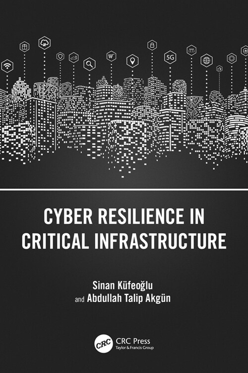 Cyber Resilience in Critical Infrastructure (Paperback, 1)