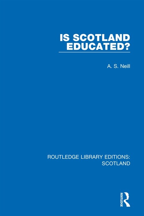 Is Scotland Educated? (Paperback, 1)
