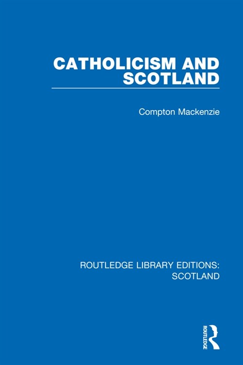 Catholicism and Scotland (Paperback, 1)