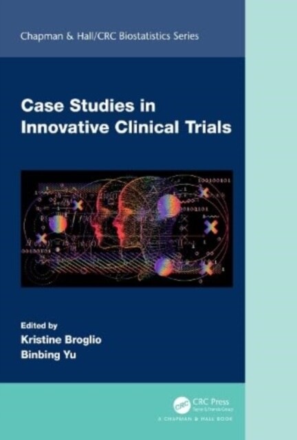 Case Studies in Innovative Clinical Trials (Hardcover, 1)