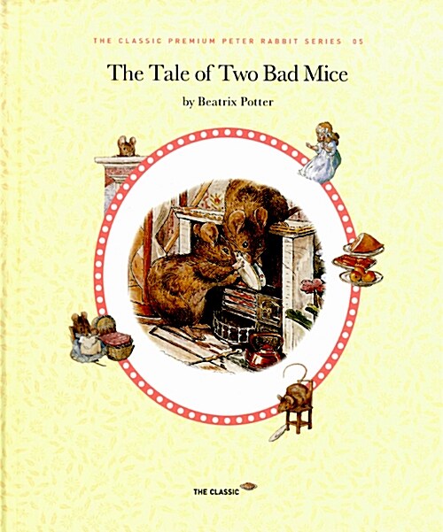 [중고] The Tale of Two Bad Mice 말썽꾸러기 쥐 두 마리 이야기 (고급 양장 영문판 + 영문 CD)