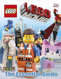 (The)LEGO Movie : The Essential Guide