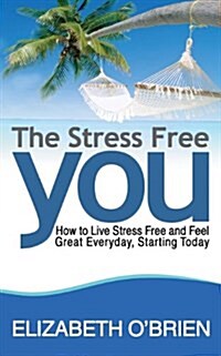 Stress Free You (Paperback)