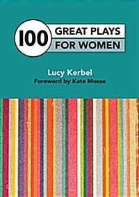 100 Great Plays for Women (Paperback)