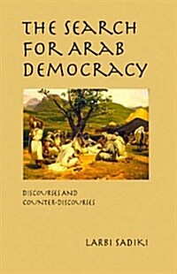 The Search for Arab Democracy (Paperback)