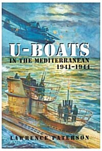 U-boats in the Mediterranean 1941-1944 (Hardcover)