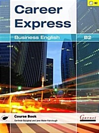 Career Express - Business English B2 Course Book with Audio CDs (Board Book)