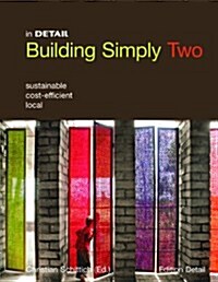 Building Simply Two: Sustainable, Cost-Efficient, Local (Hardcover)
