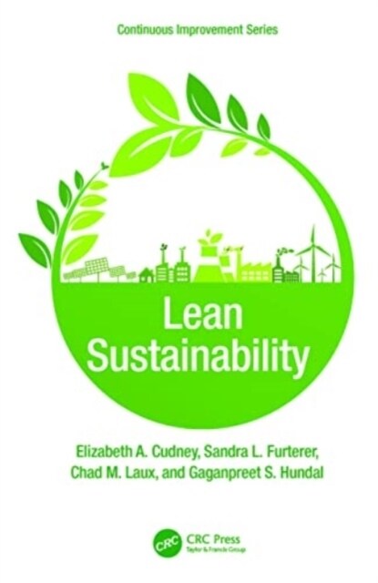 Lean Sustainability : A Pathway to a Circular Economy (Hardcover)