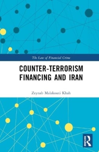 Counter-Terrorism Financing and Iran (Hardcover, 1)
