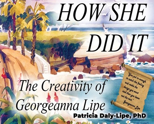 How She Did It: The Creativity of Georgeanna Lipe (Hardcover)