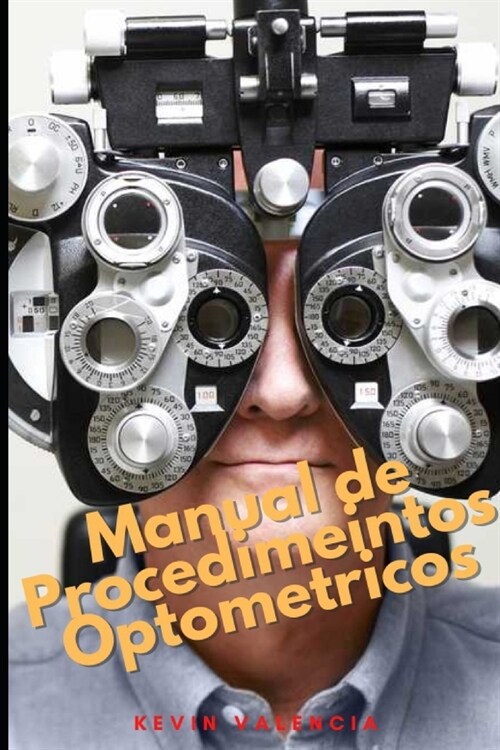 Manual de Procedimientos Optom?ricos (Paperback)