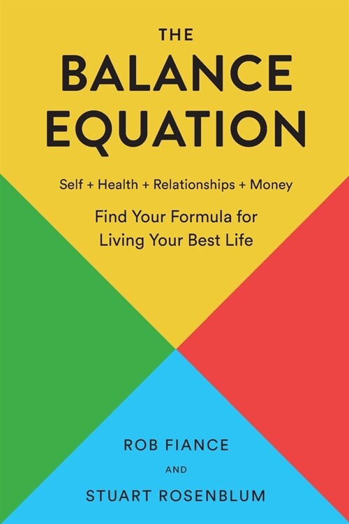 The Balance Equation: Find Your Formula for Living Your Best Life (Paperback)