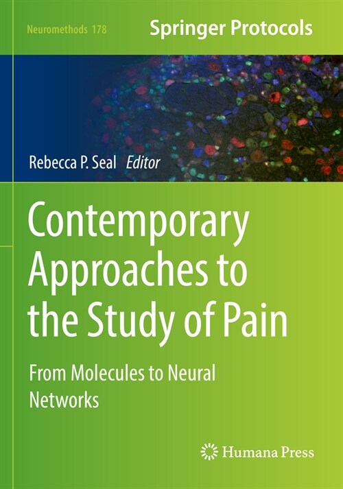 Contemporary Approaches to the Study of Pain: From Molecules to Neural Networks (Paperback, 2022)