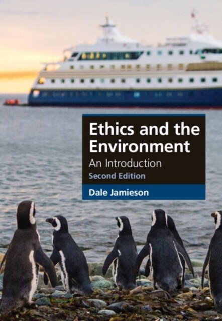 Ethics and the Environment : An Introduction (Paperback, 2 Revised edition)