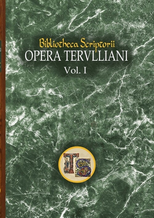 Opera Tertulliani: vol. I (Paperback)