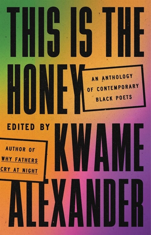 This Is the Honey: An Anthology of Contemporary Black Poets (Hardcover)