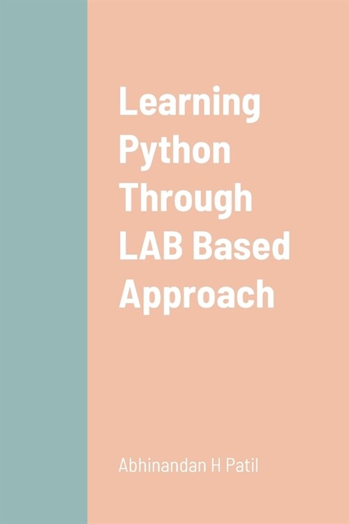 Learning Python Through LAB Based Approach (Paperback)