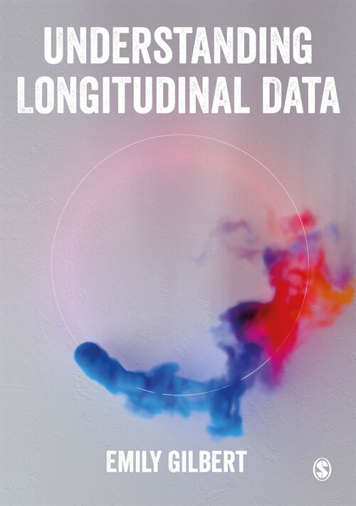 Understanding Longitudinal Data (Paperback)