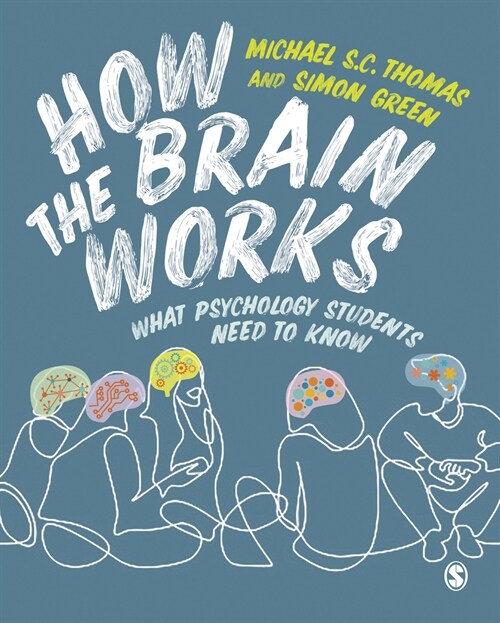 How the Brain Works : What Psychology Students Need to Know (Paperback)