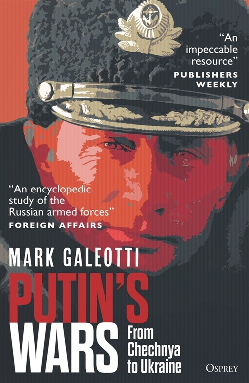 Putins Wars: From Chechnya to Ukraine (Paperback)