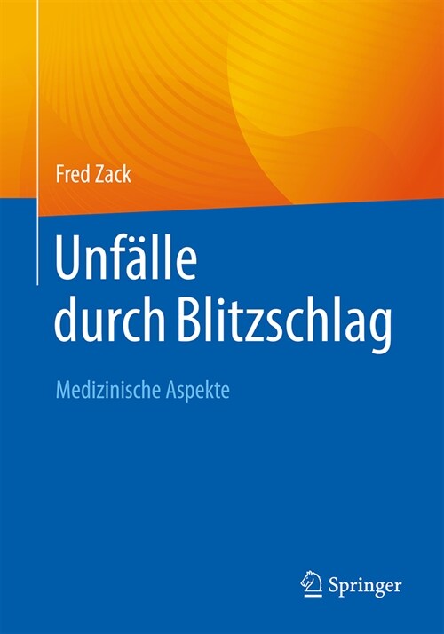 Unf?le Durch Blitzschlag: Medizinische Aspekte (Paperback, 1. Aufl. 2023)