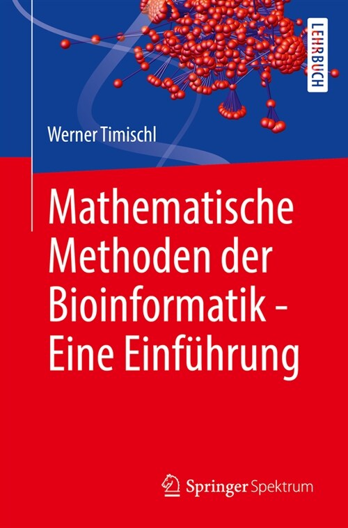 Mathematische Methoden Der Bioinformatik - Eine Einf?rung (Paperback, 2023)